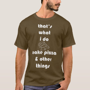 Camiseta Pizza Baker Pizza Pizzeria Pizza Pizza Forno De Fo
