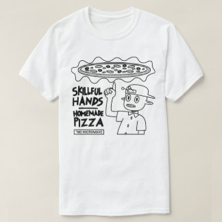 Camiseta Pizza caseira com mãos hábeis
