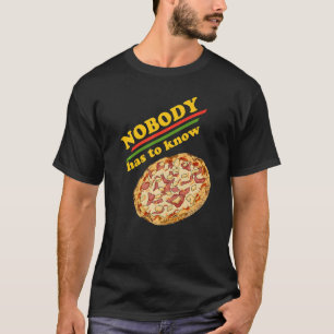 Camiseta Pizza de Abacaxi Ninguém Precisa Conhecer Pizza Ha
