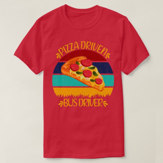 Camiseta Pizza Drivers Bus Fritante Cotações De Pizza Engra (Frente do Design)