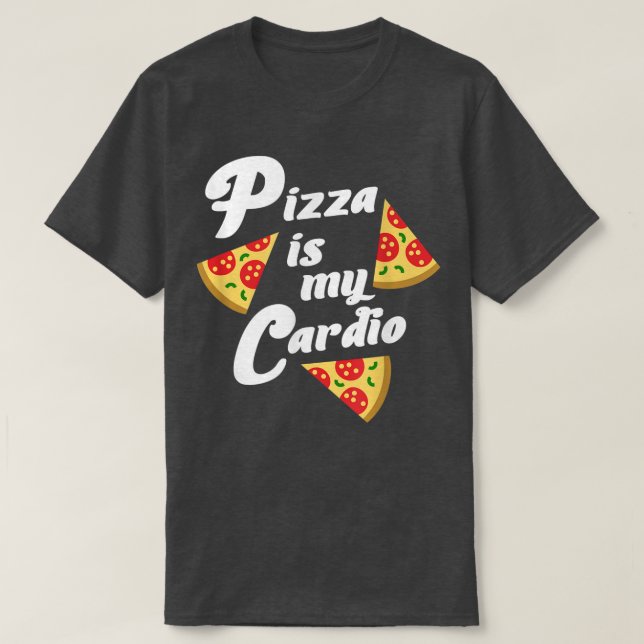Camiseta Pizza é a minha Piada engraçada de cardio (Frente do Design)