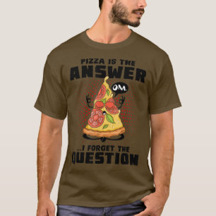 Camiseta Pizza É A Resposta Que Esqueci Da Pergunta Pizza L