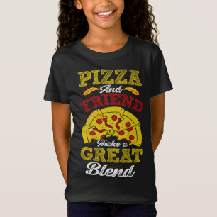 Camiseta Pizza E Amigo Fazer Uma Mistura De Excelentes