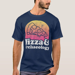 Camiseta Pizza e Arqueologia ou Arqueologista