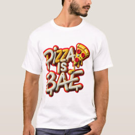 Camiseta Pizza é Bae