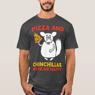 Camiseta Pizza E Chinchillas Fazem Happy Chinchilla Lover53