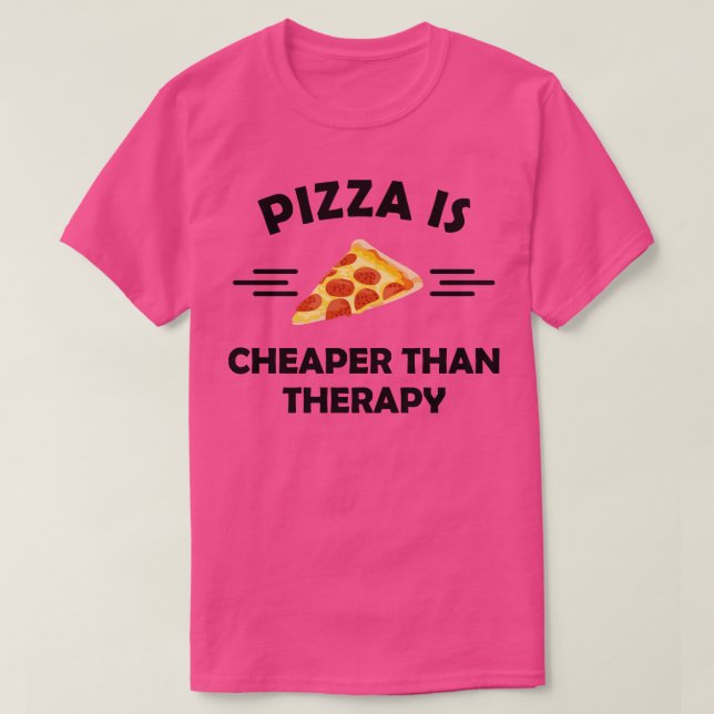 Camiseta Pizza é mais barato que terapia 1 (Frente do Design)