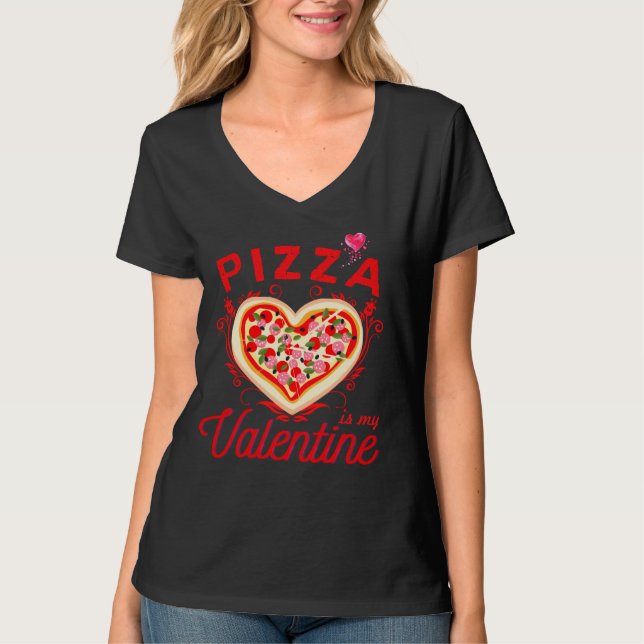 Camiseta Pizza É Meu Dia de os namorados Engraçado Namorado (Frente)