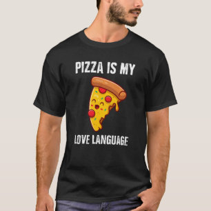 Camiseta Pizza É Minha Língua De Amor Engraçado Pizza
