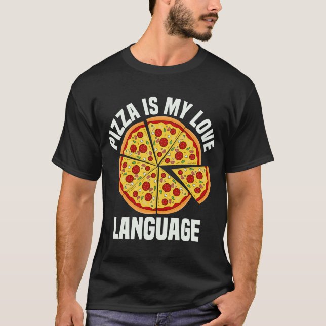 Camiseta Pizza É Minha Língua De Amor Pizza Engraçada Foodi (Frente)