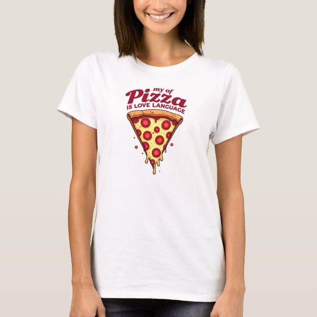 Camiseta Pizza é minha linguagem do amor (Frente)