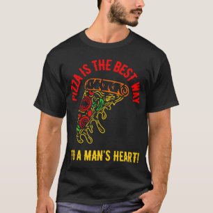 Camiseta Pizza é o caminho para o coração de um homem!