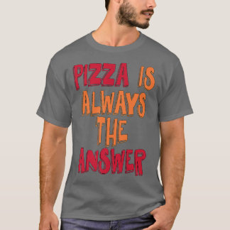 Camiseta Pizza É Sempre A Resposta 835
