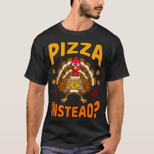 Camiseta Pizza Em Vez De Engraçado Turquia Homens Da Famíli