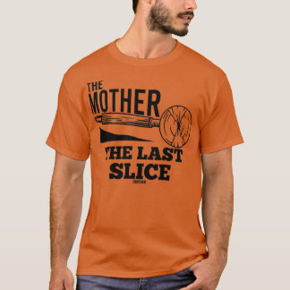Camiseta Pizza Engraçada para Presente de Dia de as mães