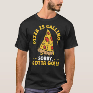 Camiseta Pizza Está Ligando Desculpe Eu Tenho Que Ir À Comi