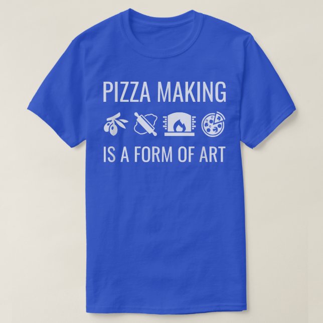 Camiseta Pizza Fazer É Uma Forma De Arte (Frente do Design)