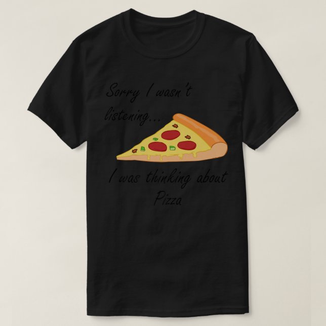 Camiseta pizza fazer engraçada dizendo sobre pizza 545 (Frente do Design)