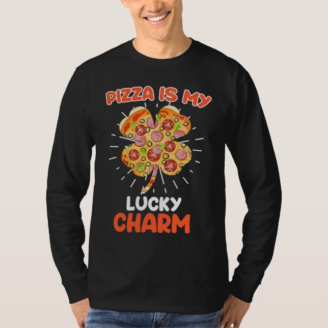 Camiseta Pizza is my Lucky Charm Pizza Fan  1 (Frente)