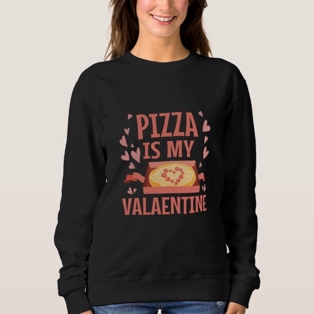 Camiseta Pizza Is My Valentine Valentines Day Heart Peppero (Frente)