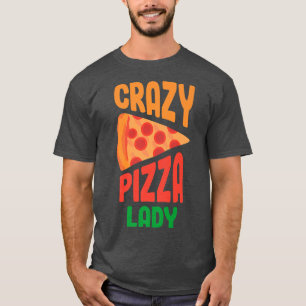 Camiseta Pizza Louca Lady Pizza Pizza Comendo Pizza Italian