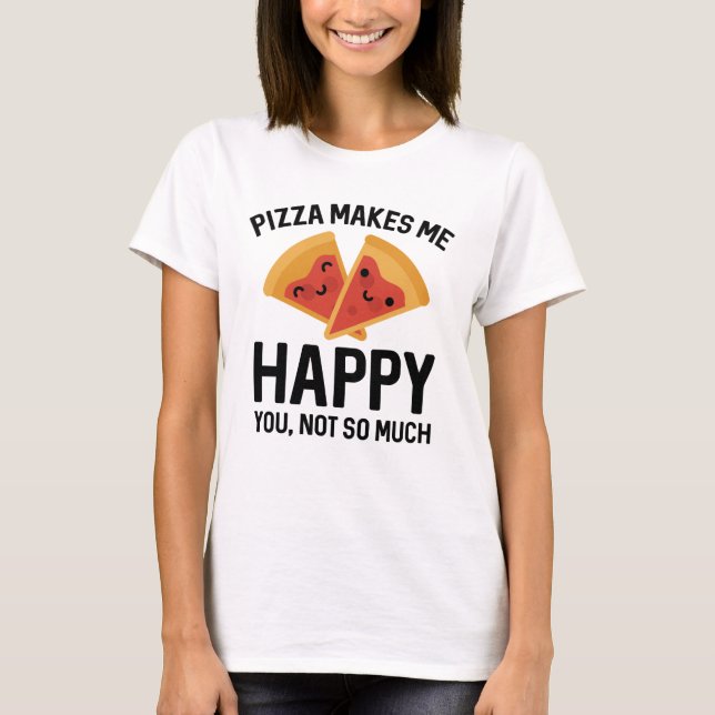 Camiseta Pizza Me Faz Feliz (Frente)