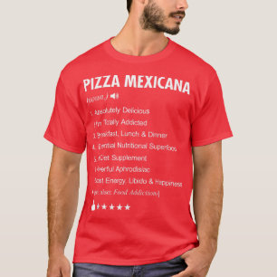 Camiseta Pizza Mexicana Definição Significativa
