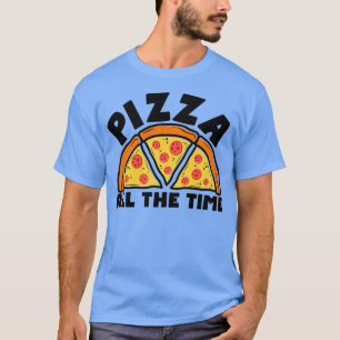 Camiseta Pizza O Tempo Todo Comendo Pizza De Sobremesa De C