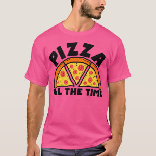 Camiseta Pizza O Tempo Todo Comendo Pizza De Sobremesa De C