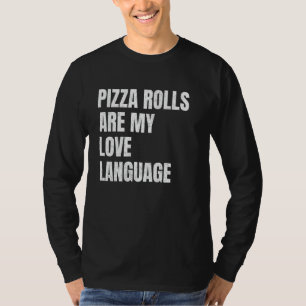 Camiseta Pizza Rols São Minha Linguagem De Amor Engraçada L