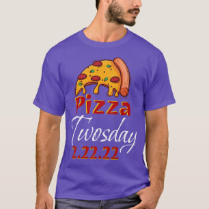 Camiseta PIZZA TWOSDAY Tuesday February 22nd 2022 Funny 222