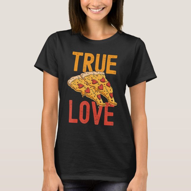 Camiseta Pizza Verdadeiro Meninos Engraçados Dias de os nam (Frente)