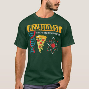 Camiseta Pizzaologista Morreu No Estudo Profundo Da Pizza
