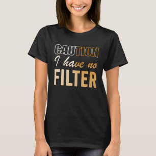 Camiseta Placa de Cautela Não Tenho Filtro Legal Frase Fofa