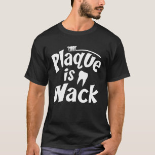 Camiseta Placa É Louca Dentista Divertido Assistente Higien