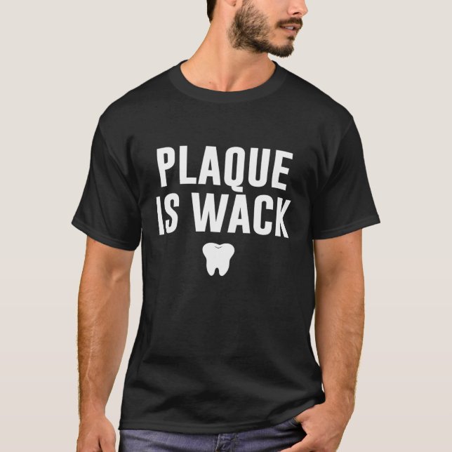 Camiseta Placa É Louca Presente Engraçado de Dentista para  (Frente)