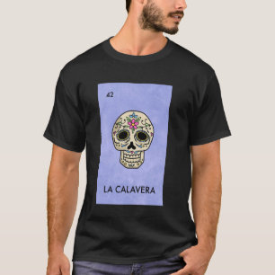 Camiseta Placa La Calavera Placa de Loteria Mexicana