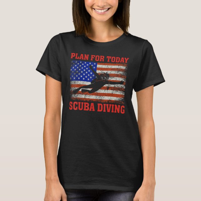 Camiseta Plan for Today Scuba Diving US American Flag Divin (Frente)