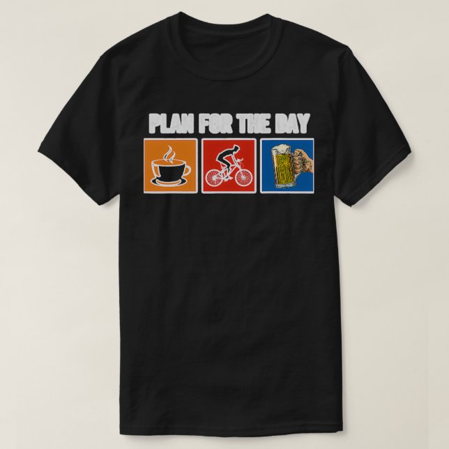 Camiseta Plan The Day Coffee Bicycle Beer  (Frente do Design)