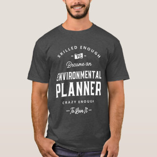 Camiseta Planejador Ambiental Título de Trabalho Engraçado 