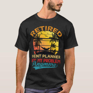 Camiseta Planejador de Eventos Reformado Não Meu Problema M