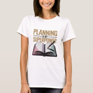 Camiseta Planejamento é meu superpoder - Moderna Rapariga d