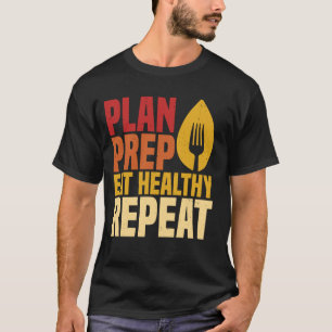 Camiseta Planejar Preparar Comer Saudável Repetir Para Nutr