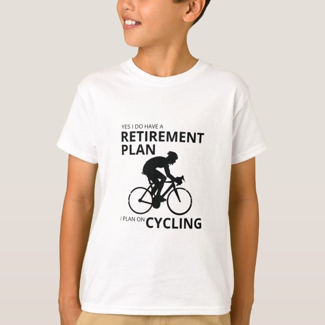 Camiseta Planejo andar de bicicleta quando me aposentar (Frente)