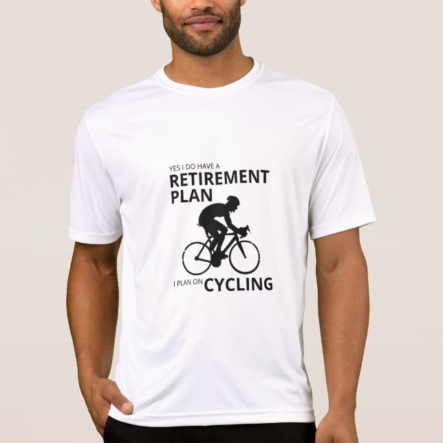 Camiseta Planejo andar de bicicleta quando me aposentar (Frente)