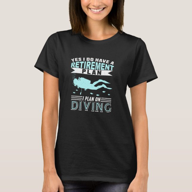 Camiseta Planejo Diver Scuba Divi Sobre Plano De Aposentaçã (Frente)