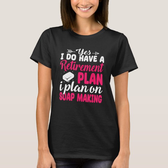 Camiseta Planejo No Soap Fazer Soap Maker Sodesculpe (Frente)