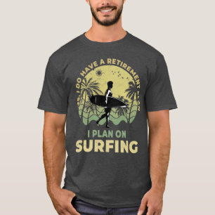 Camiseta Planejo surfar no Surfer Surf do Surfe do Surfe