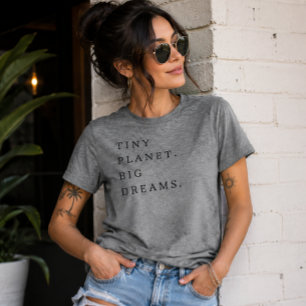 Camiseta 'Planeta Pequeno. Grandes Sonhos.' Cientista Unive