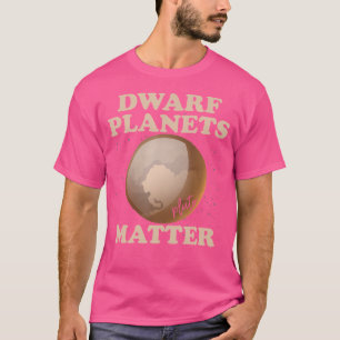 Camiseta Planetas Anões Importam Planeta Engraçado Plutão
